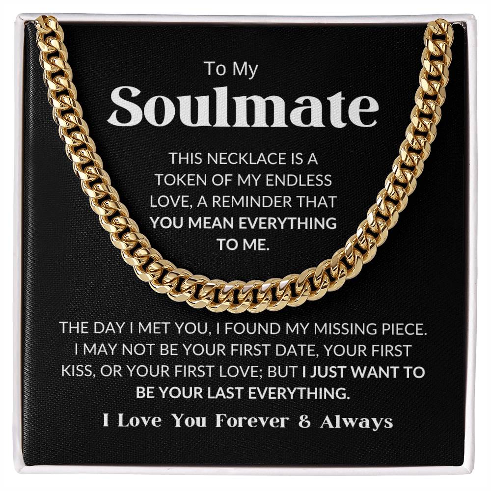 To My Soulmate - Cuban Link Chain