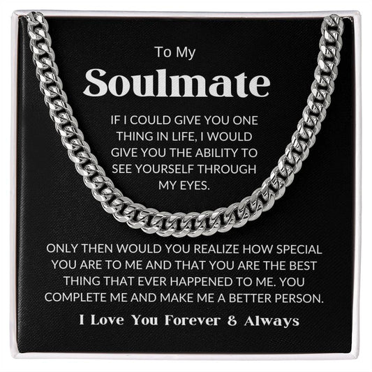 To My Soulmate - Cuban Link Chain