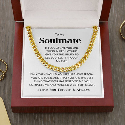 To My Soulmate - Cuban Link Chain