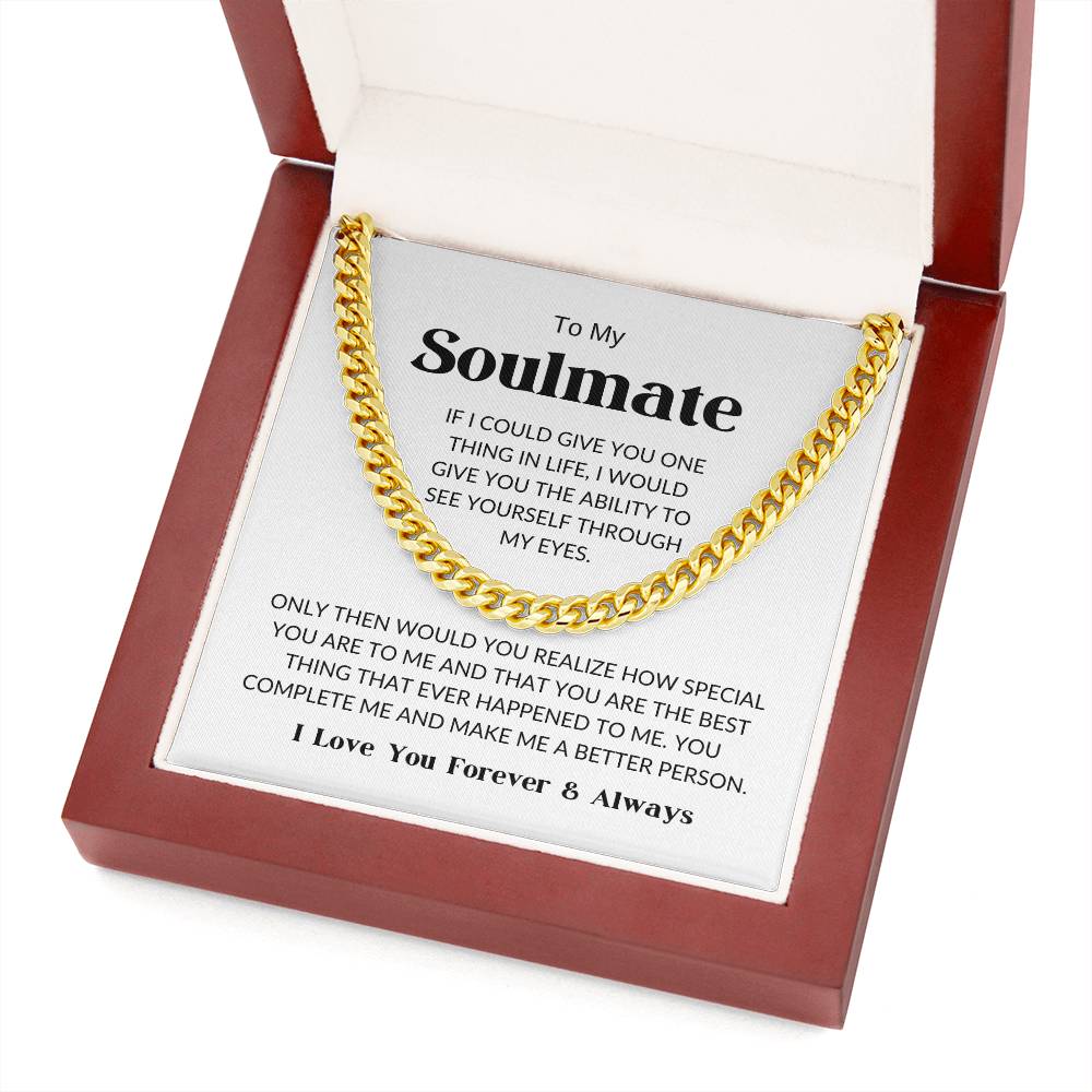 To My Soulmate - Cuban Link Chain