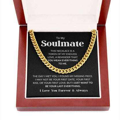 To My Soulmate - Cuban Link Chain