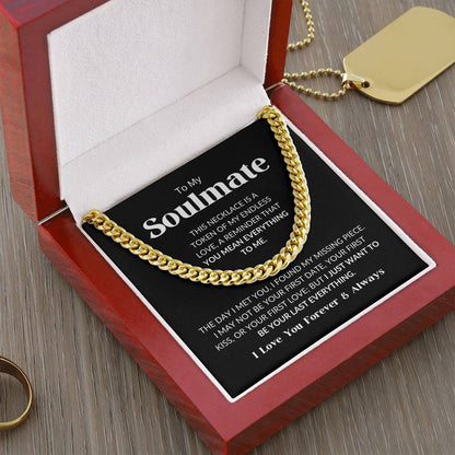 To My Soulmate - Cuban Link Chain