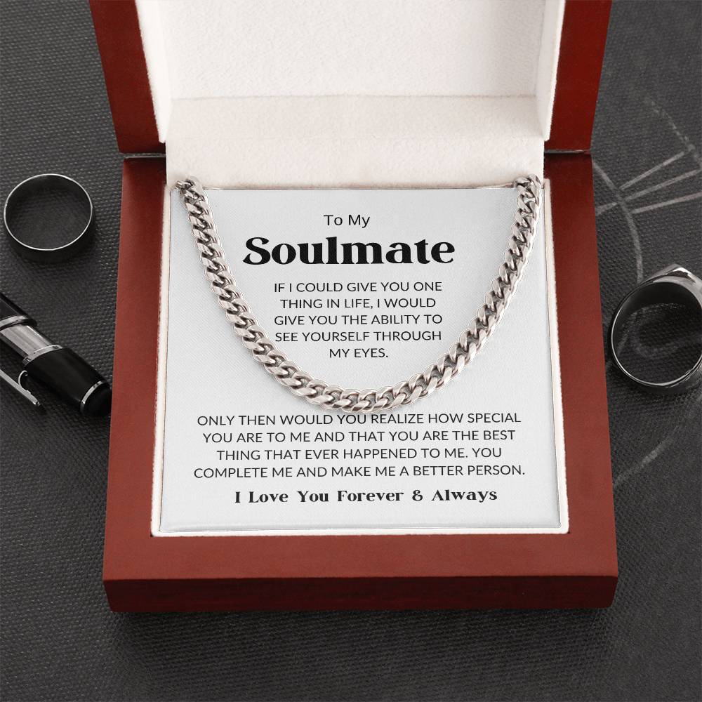 To My Soulmate - Cuban Link Chain