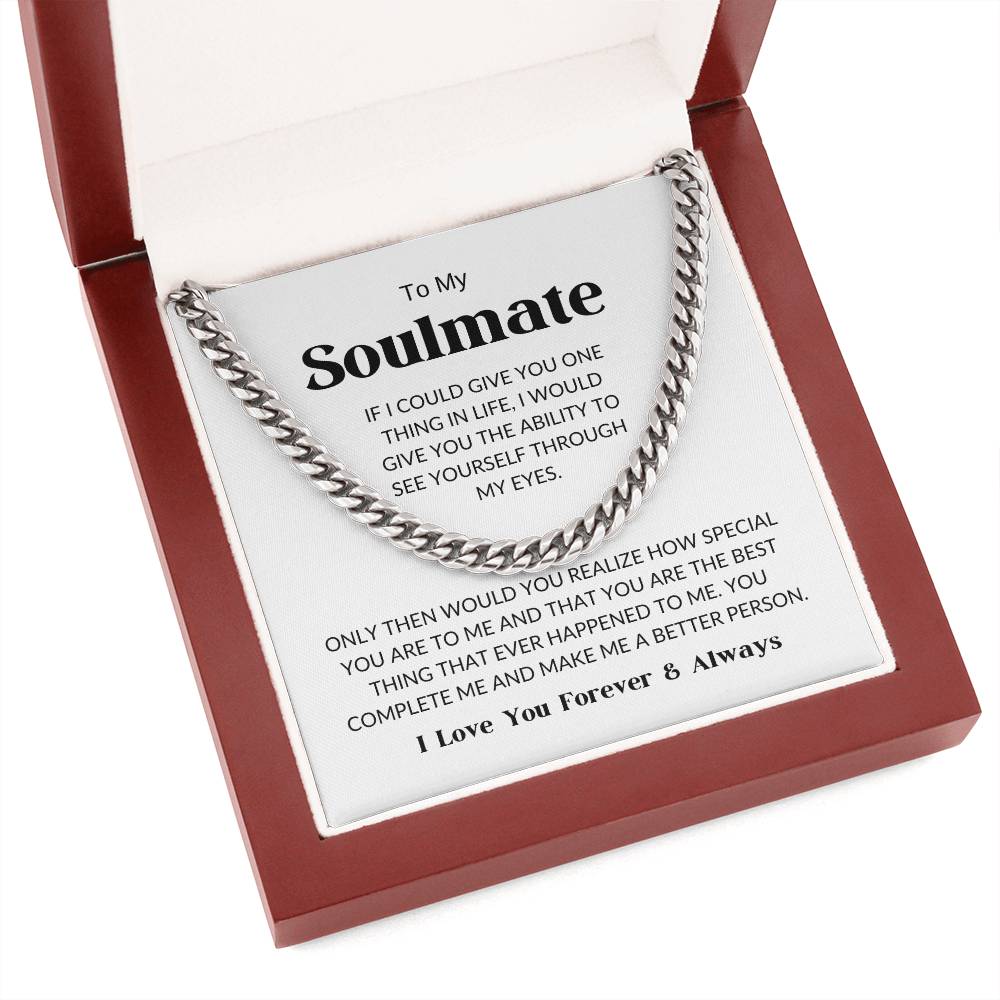 To My Soulmate - Cuban Link Chain