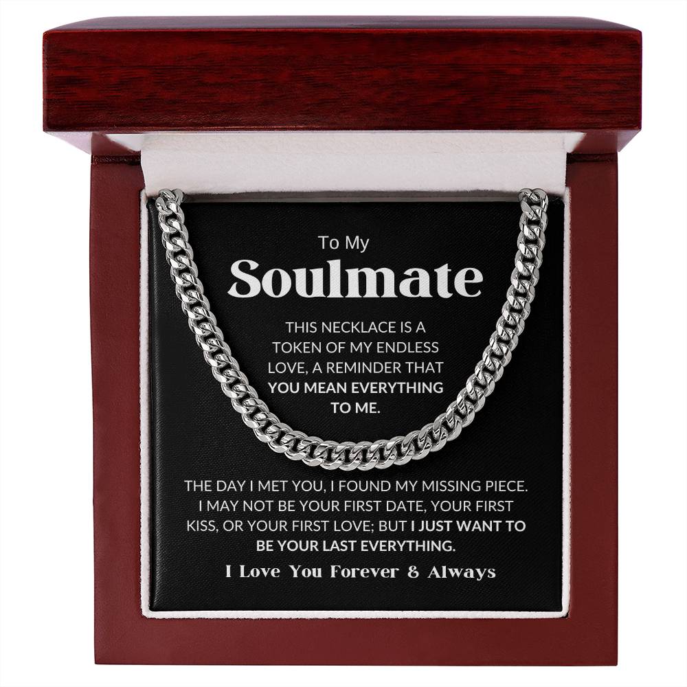 To My Soulmate - Cuban Link Chain