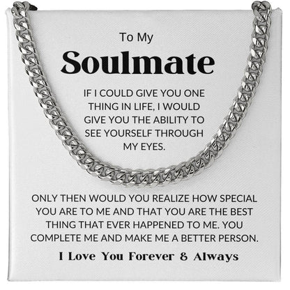 To My Soulmate - Cuban Link Chain