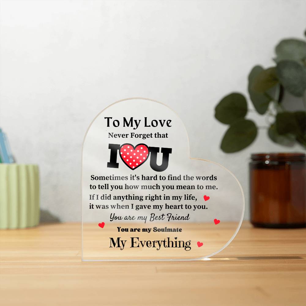 Acrylic Heart Plaque for your Love One