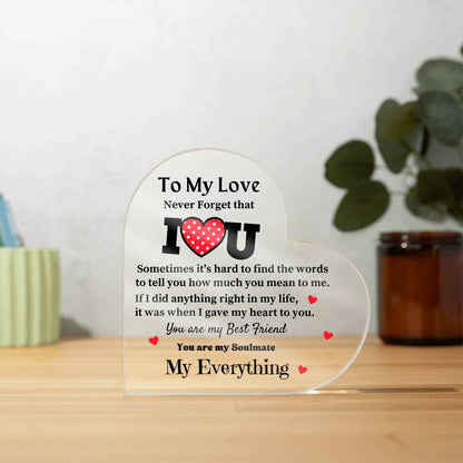 Acrylic Heart Plaque for your Love One