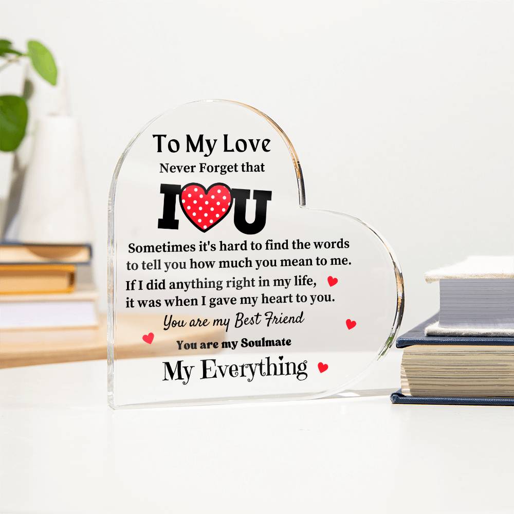 Acrylic Heart Plaque for your Love One