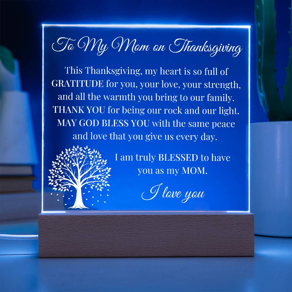 To my Mom on Thanksgiving - Acrylic Square Plaque