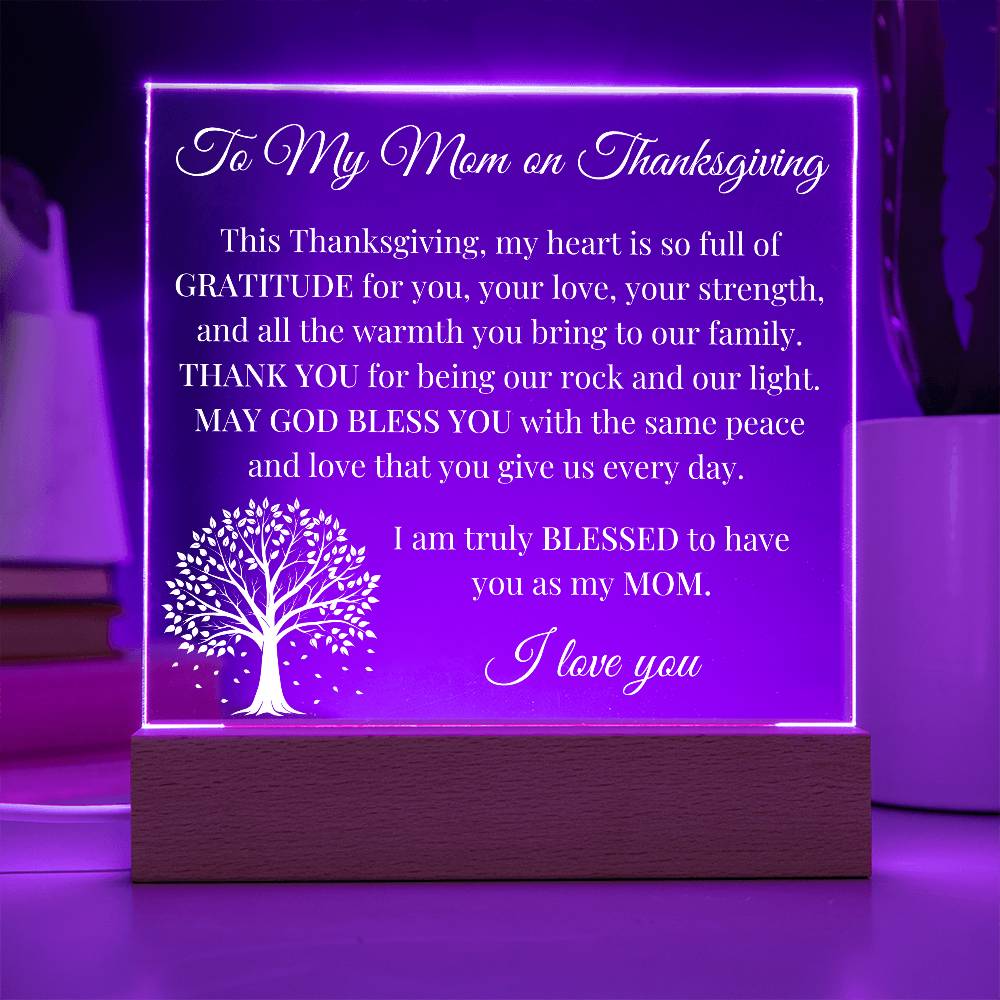 To my Mom on Thanksgiving - Acrylic Square Plaque