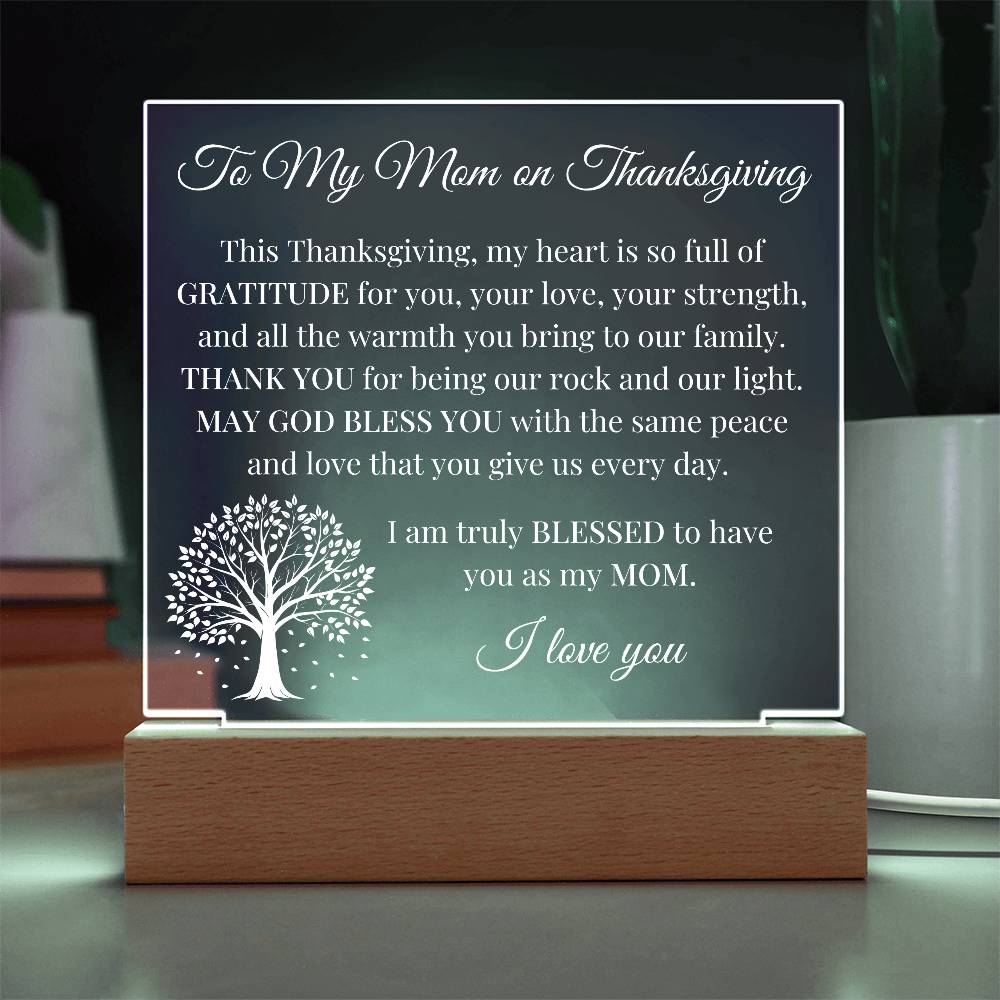 To my Mom on Thanksgiving - Acrylic Square Plaque