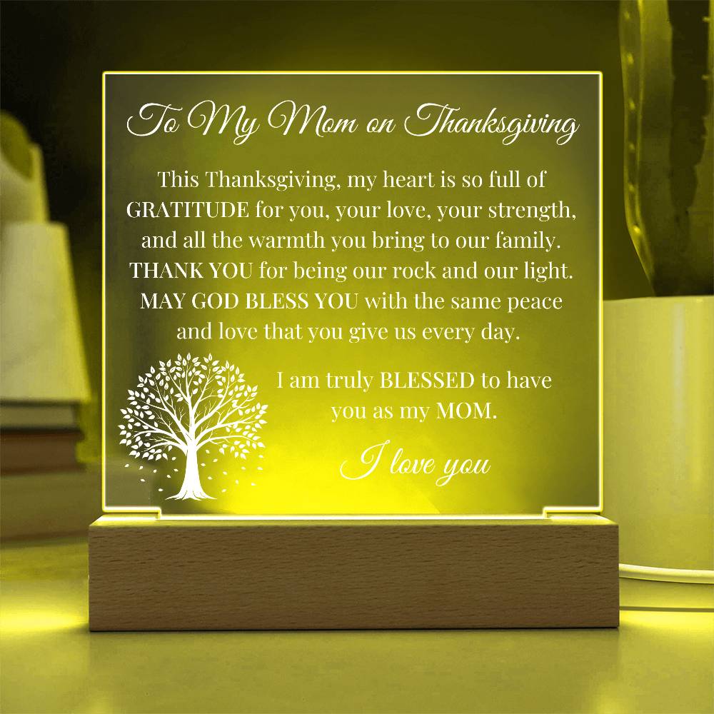 To my Mom on Thanksgiving - Acrylic Square Plaque