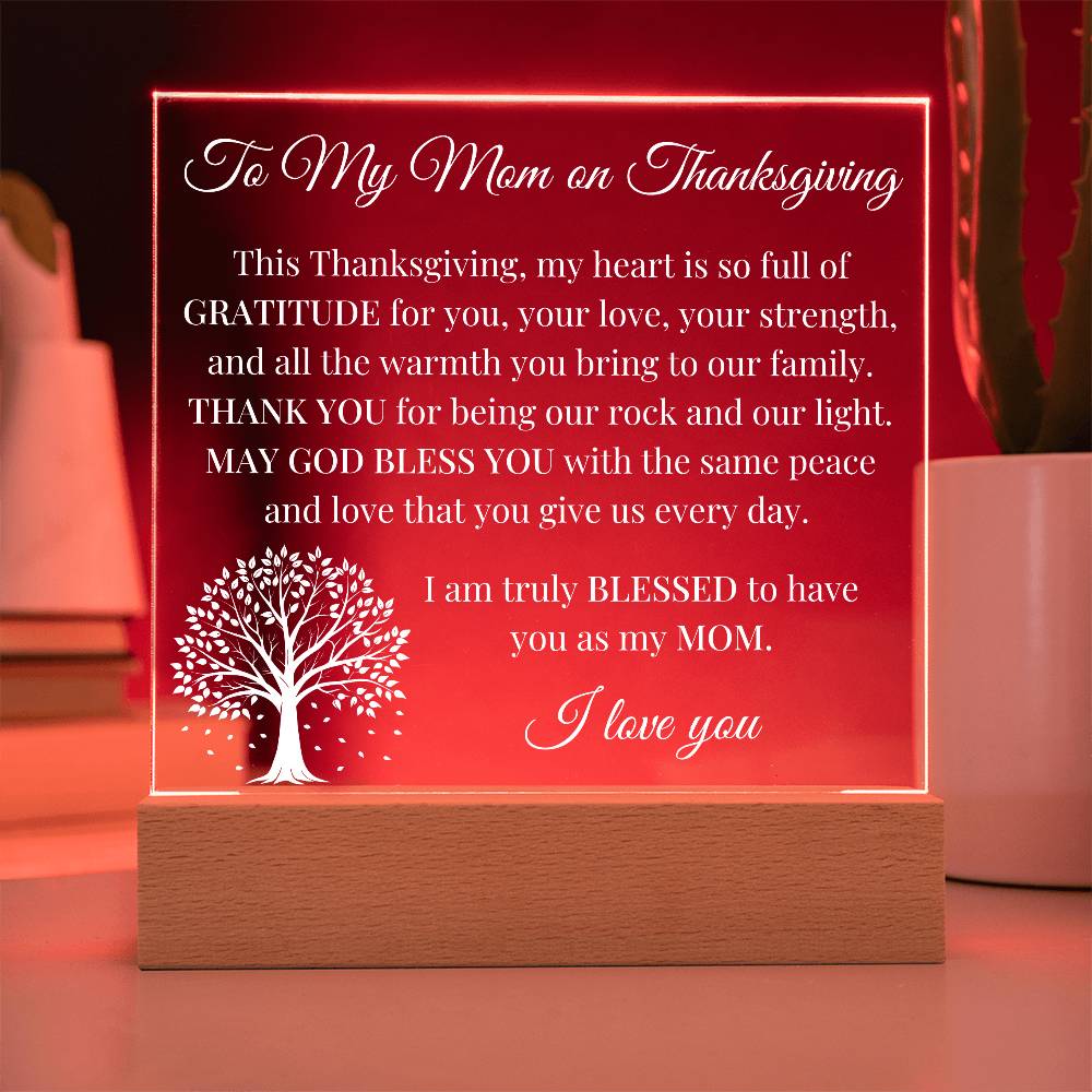 To my Mom on Thanksgiving - Acrylic Square Plaque