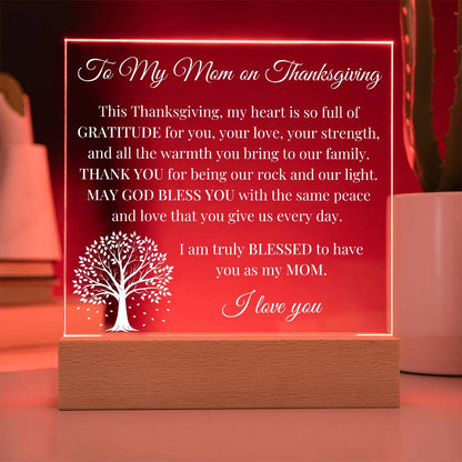 To my Mom on Thanksgiving - Acrylic Square Plaque